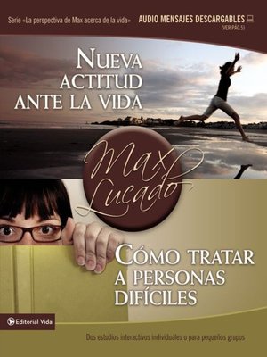 cover image of Nueva actitud ante la vida / Cómo tratar a personas difíciles